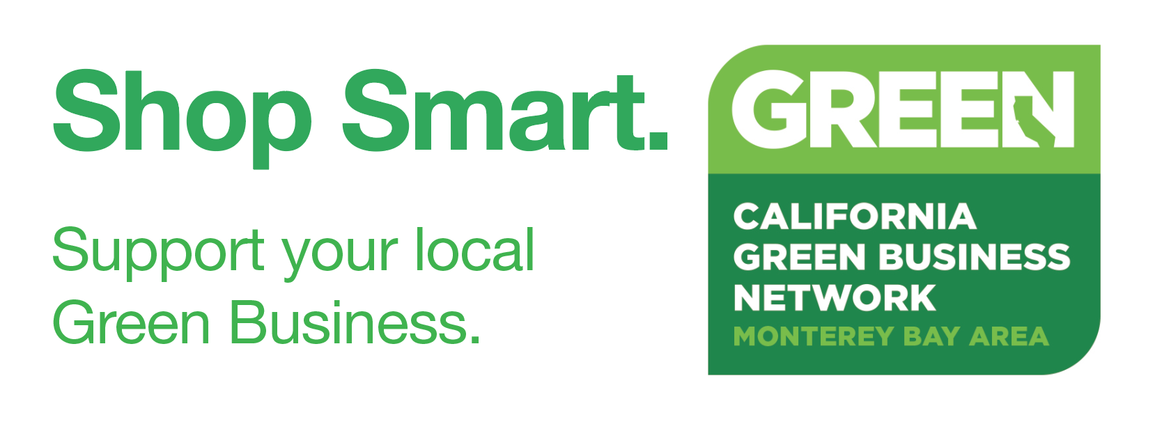 Shop Smart. Support your local Green Business.